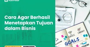 Strategi Penetapan Tujuan Yang Efektif Dalam Bisnis