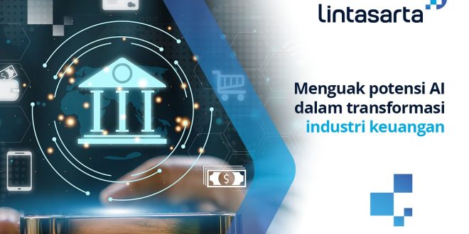 Teknologi Ai Dalam Aplikasi Keuangan Bagaimana Mereka Bekerja